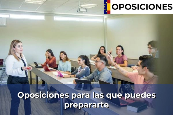 Oposiciones para las que puedes prepararte