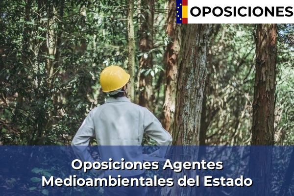 Oposiciones Agentes Medioambientales del Estado