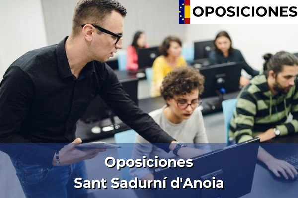 Oposiciones en Sant Sadurní d'Anoia