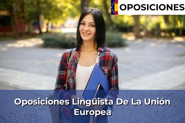 Oposiciones Lingüista De La Unión Europea